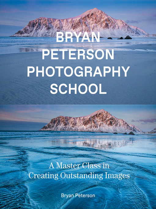 Title details for Bryan Peterson Photography School by Bryan Peterson - Wait list